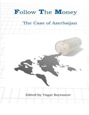 Follow the money : the case of Azerbaijan