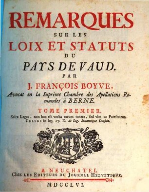Remarques Sur Les Loix Et Statuts Du Pays De Vaud, 1