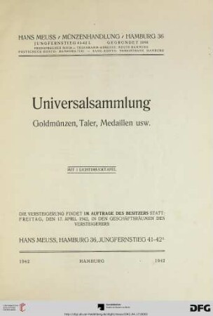 Universalsammlung - Goldmünzen, Taler, Medaillen usw. : die Versteigerung ...: 17. April 1942 (Katalog Nr. 18)