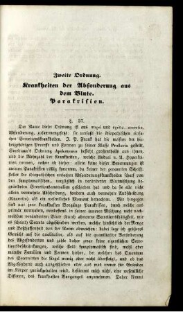 Zweite Ordnung. Krankheiten der Absonderung aus dem Blute. Parakrisien