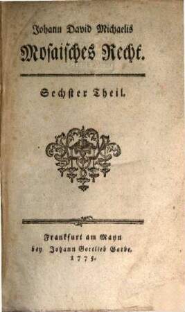 Johann David Michaelis Mosaisches Recht, 6
