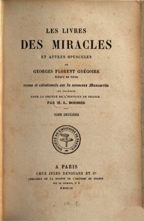 Les livres des miracles et autres opuscules. 2