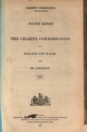 Report of the Charity Commissioners for England and Wales : for the year .., 4. 1857