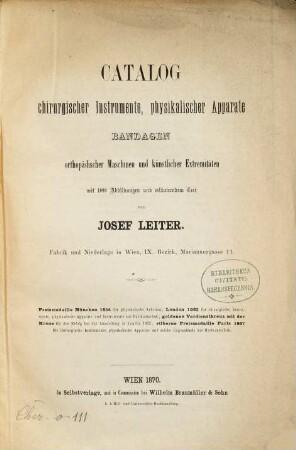 Catalog chirurgischer Instrumente, physikalischer Apparate, Bandagen, orthopädischer Maschinen und künstlicher Extremitäten : mit 1000 Abbildungen und erläuterndem Text