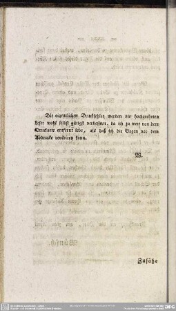 Die eigentlichen Druckfehler werden die hochgeehrten Leser wohl selbst gütigst verbessern, ...