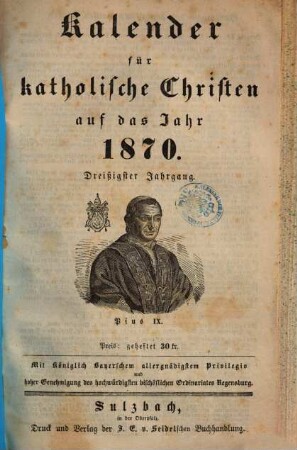 Kalender für katholische Christen : auf d. Jahr ... 1870 = Jg. 30