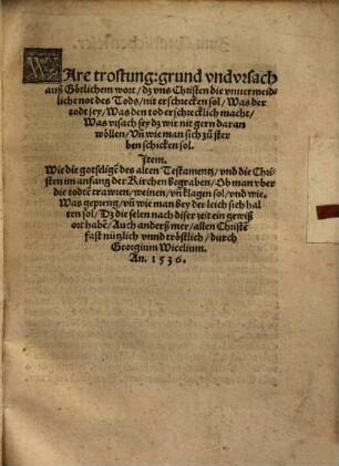 Ware trostung: grund und ursach auß Götlichem wort, dz uns Christen unvermeidliche not des Tods, nit erschrecken sol ...