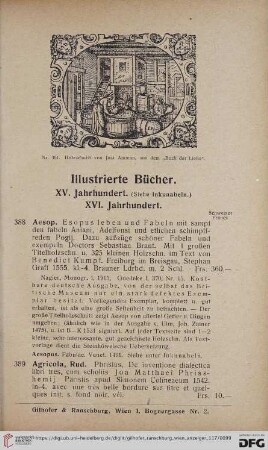 Illustrierte Bücher. XV. Jahrhundert.(Siehe Inkunabeln.) XVI. Jahrhundert (Nr. 388 - 510)