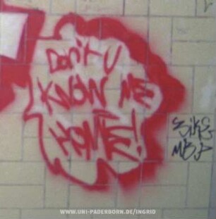 Don't U KNOW ME HOMiE!