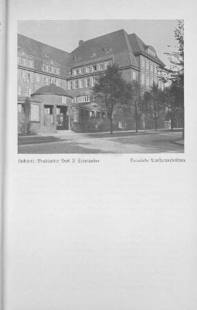 Architekt: Baudirektor Prof. F. Schuhmacher / Staatliche Kunstgewerbeschule