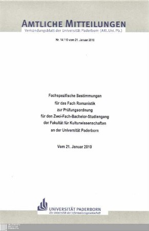 Fachspezifische Bestimmungen für das Fach Romanistik zur Prüfungsordnung für den Zwei-Fach-Bachelor-Studiengang der Fakultät für Kulturwissenschaften an der Universität Paderborn : vom 21. Januar 2010