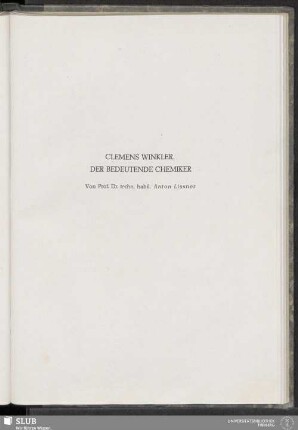 Clemens Winkler, Der Bedeutende Chemiker