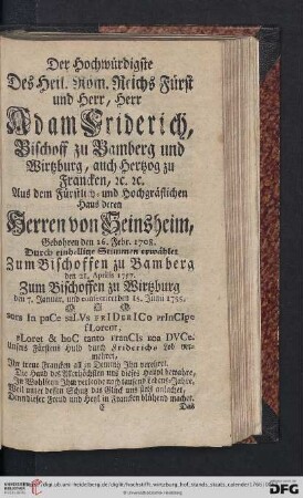 Der Hochwürdigste des Heil. Röm. Reichs Fürst und Herr, Herr Adam Friderich [...]