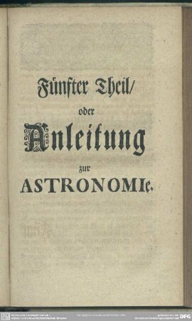 Fünfter Theil, oder Anleitung zur Astronomie