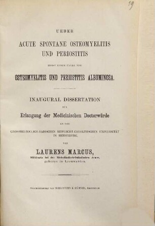 Ueber acute spontane Osteomyelitis und Periostitis nebst einem Falle von Osteomyelitis und Periostitis albuminosa ... : Heidelb. Diss.