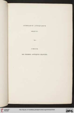 Gemmarum Antiquarum delectus / Choix de pierres antiques gravées