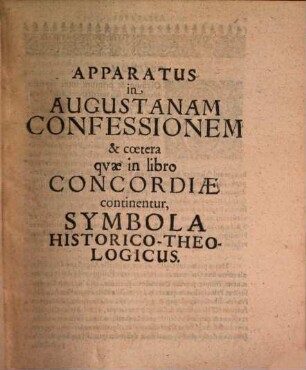 Exegesis Augustanae Confessionis, eademque post apparatum symbolicum, harmonica ...