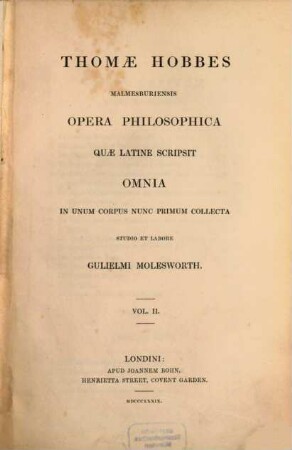 Thomae Hobbes Malmesburiensis opera philosophica quae latine scripsit omnia, 2. (1839). - 432 S.