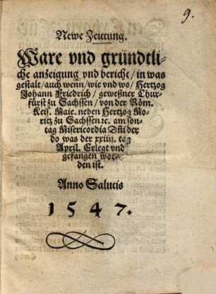 Newe Zeittung : Ware und gründtliche anzeigung ... in was gestalt ... Hertzog Johann Friedrich ... gefangen worden ist ...