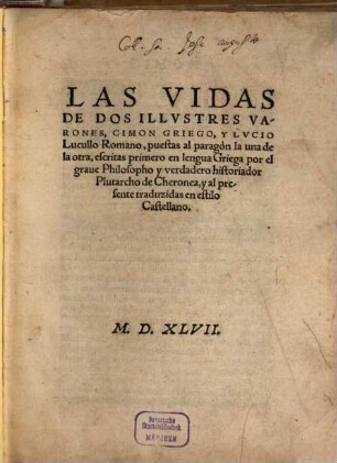 Las vidas de dos illustres varones, Cimon Griego, y Lucio Lucullo Romano : traduzidas en estilo castellano