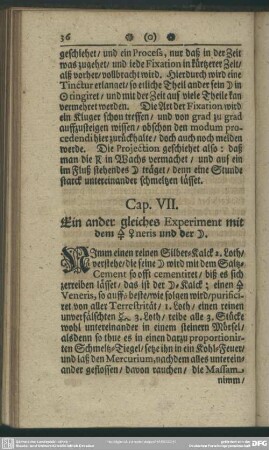 Cap. VII. Ein ander gleiches Experiment mit dem Schwefel Veneris und der Silber