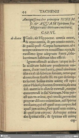 Anitiquissima duo principia Ignem se. & Aquam Spiritum sive Hippocratis divinum continere. Cap. VI