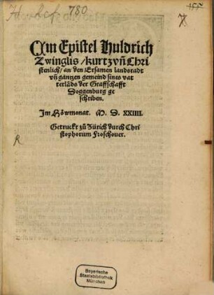 Ain Epistel Huldrich Zwinglis, kurtz vn[d] Christenlich, an den Ersamen landsradt vn[d] gantzen gemeind sines vatterla[n]ds der Graffschafft Doggenburg geschriben