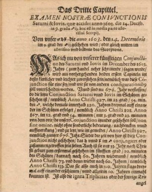 Das Dritte Capittel. Examen Nostrae Conivnctionis Saturni & Iovis, quae accidet anno 1603, die 14. Deceb. ...