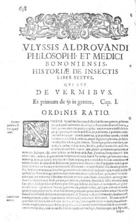 Ulyssis Aldrovandi Philosophi et Medici Bononiensis, Historiae de Insectis Liber Sextus. Qui est de Vermibus