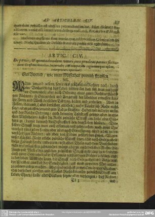 Artic CIV. De poenis, & quomadmodum veteri iure proditas poenes secundum Constitutiones has Imperiales, & temporum regionumque usum, interpretari oporteat. Ein Vorred, wie man Missethat peinlich straffen soll
