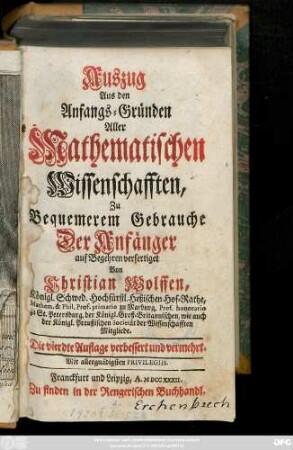 Auszug Aus den Anfangs-Gründen Aller Mathematischen Wissenschafften : Zu Bequemerem Gebrauche Der Anfänger