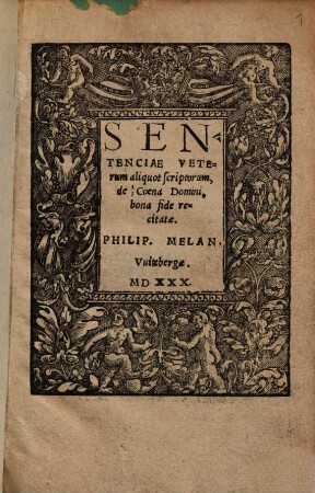 Sentenciae Veterum aliquot scriptorum, de Coena Domini : bona fide recitatae