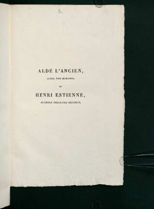 ALDE LÁNCIEN, Aldus Pius Romanus, et HENRI ESTIENNE, Henricus Stephanus Secundus.