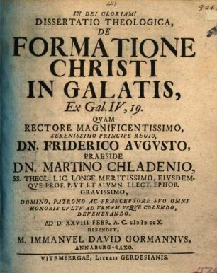 Dissertatio theologica de formatione Christi in Galatis : ex Gal. IV, 19