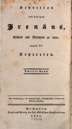 Schriften des heiligen Irenäus, Bischofs und Martyrers zu Lyon gegen die Ketzereien, 2