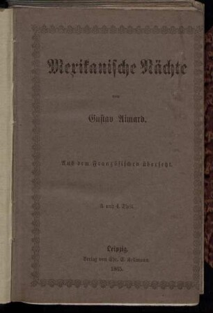 Th. 3: Mexikanische Nächte (Les nuits mexicaines). Von Gustav Aimard. Aus d. Franz. übers.. Th. 3