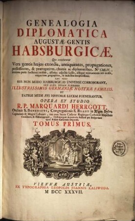 Monumenta Aug. Domus Austriacæ : In Quinque Tomos Divisa. 3,1, Pinacotheca principum Austriae ; P. 1