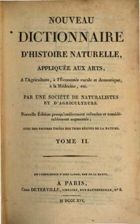 Nouveau dictionnaire d'histoire naturelle, appliquée aux arts, à l'agriculture, à l'économie rurale et domestique, à la médecine, etc.. 2, Ani - Ase