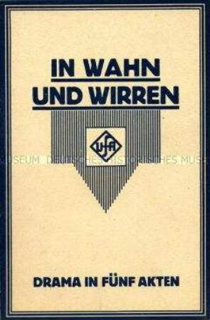Programmheft zum Ufa-Film "In Wahn und Wirren"