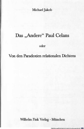 Das "Andere" Paul Celans oder von den Paradoxien relationalen Dichtens