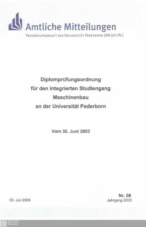 Diplomprüfungsordnung für den integrierten Studiengang Maschinenbau an der Universität Paderborn : vom 30. Juni 2003