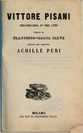 Vittore Pisani : melodramma in tre atti