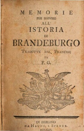 Memorie Per Servire All' Istoria Di Brandeburgo, [1]