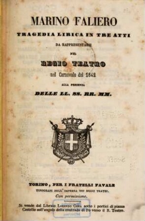 Marino Faliero : tragedia lirica in tre atti ; da rappresentarsi nel Regio Teatro nel carnovale del 1842