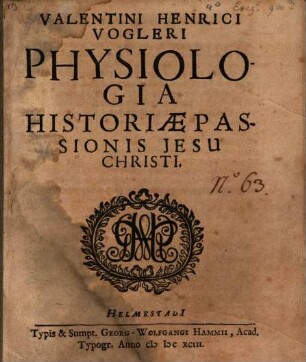 Physiologia historiae passionis Jesu Christi