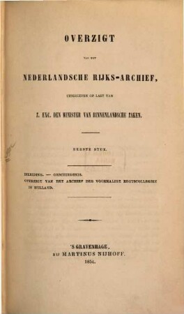 Overzigt van het Nederlandsche Rijks-Archief, uitgegeven op last van Z. Exc. den Minister van Binnenlandsche Zaken. 1