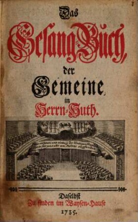 Das Gesang-Buch der Gemeine in Herrn-Huth