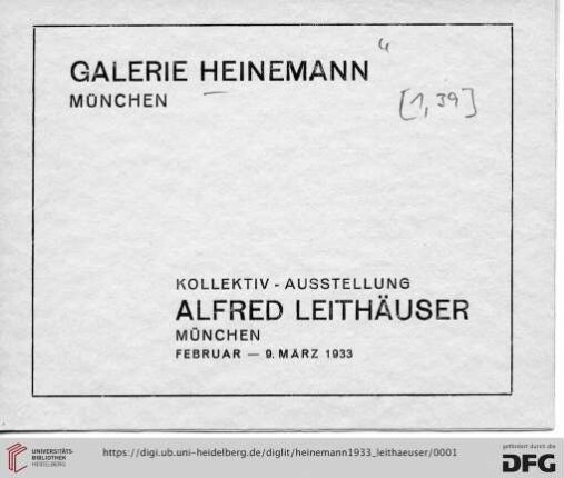 Kollektiv-Ausstellung Alfred Leithäuser, München : Februar-9. März 1933