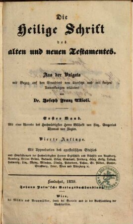 Die Heilige Schrift des alten und neuen Testamentes : aus der Vulgata mit Bezug auf den Grundtext, 1. A.T.