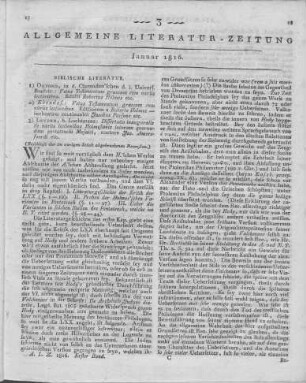 [Sammelrezension dreier theologischer Werke] (Beschluss der im vorigen Stück abgebrochenen Recension.) Rezensiert werden: 1. Holmes, R.: Vetus Testamentum Graecum cum variis lectionibis. T. 1. Oxford: Clarendon 1798 2. 1. Holmes, R.: Vetus Testamentum Graecum cum variis lectionibis. T. 2-4. Oxford: Clarendon 1810-14 3. Amersfoordt, J.: Dissertatio theologica inauguralis de variis lectionibus Holmensibus locorum quorundam Pentateuchi Mosaici. Leiden: Luchtmans 1815.